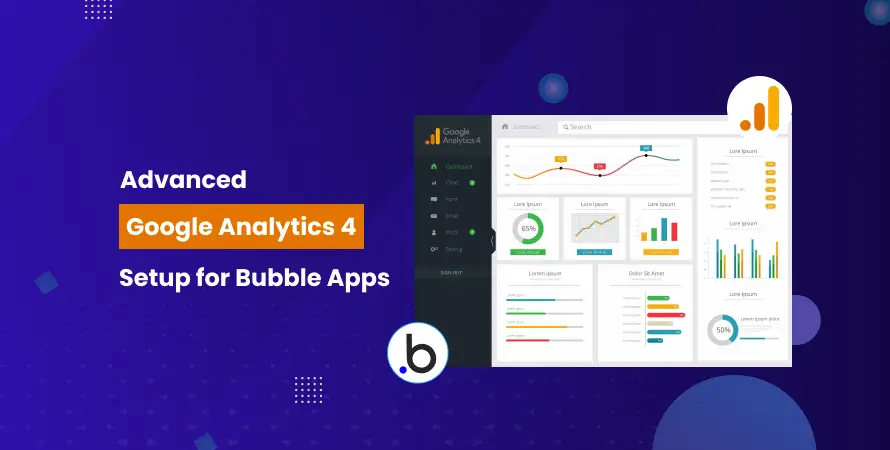 Advanced Google Analytics 4 Setup for Bubble Apps