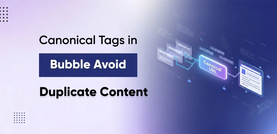 canonical-tags-in-bubble-avoid-duplicate-content