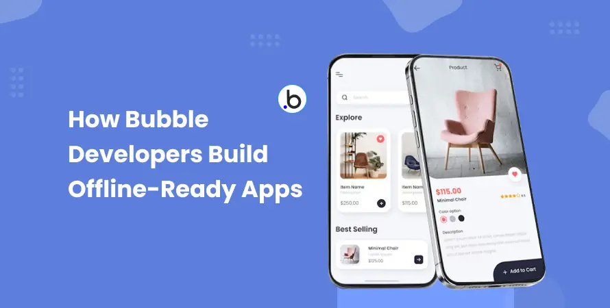 How Bubble Developers Build Offline-Ready Apps