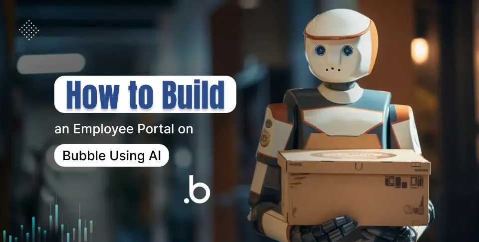 How to Build an Employee Portal on Bubble Using AI