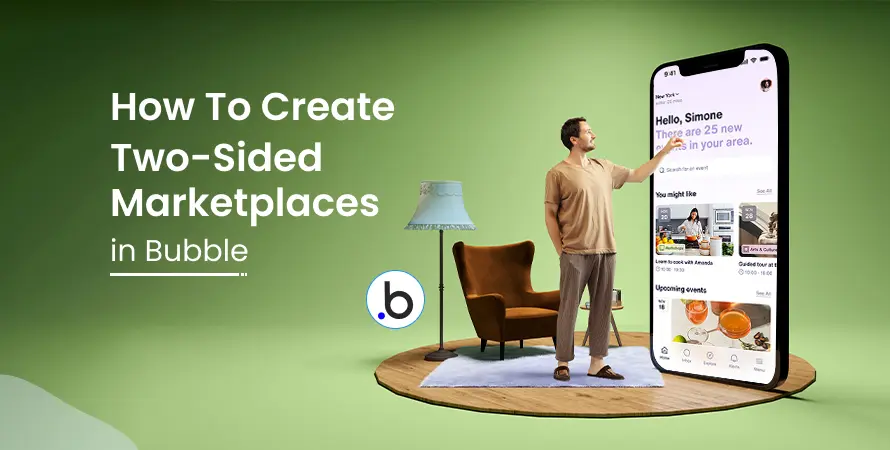 How To Create Two-Sided Marketplaces in Bubble