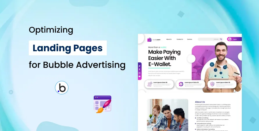 Optimizing Landing Pages for Bubble Advertising