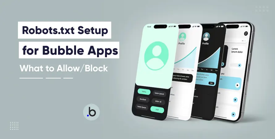 Robots.txt Setup for Bubble Apps What to Allow Block